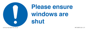Please ensure windows are shut